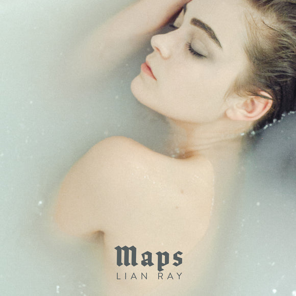 Lian Ray - Maps (Digital Single)
