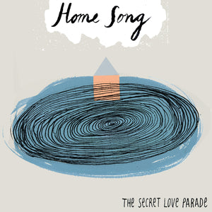 The Secret Love Parade - Home Song (Digital Single)
