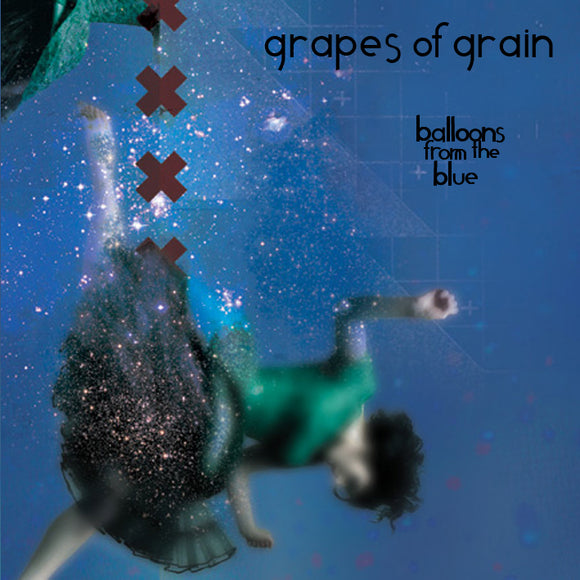 Grapes Of Grain - Balloons From The Blue (Digital)