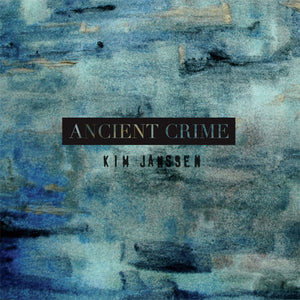 Kim Janssen - Ancient Crime (CD)