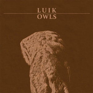 LUIK - Owls (Vinyl)