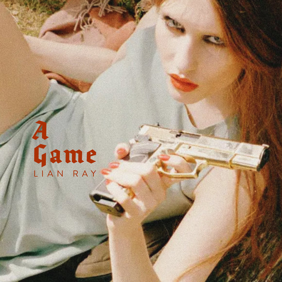 Lian Ray - A Game (Digital Single)