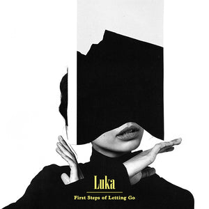 Luka - First Steps of Letting Go (CD)