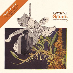 Town of Saints - Something To Fight With Tour Edition (CD)