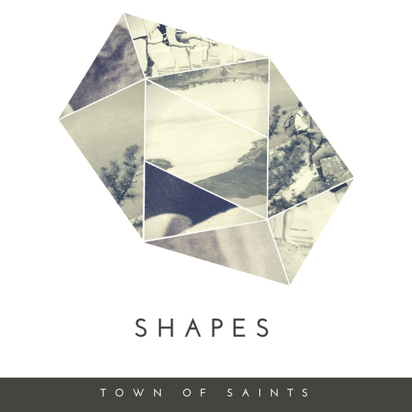 Town of Saints - Shapes (Digital Single)