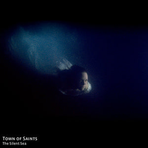 Town of Saints - The Silent Sea (ZURICH soundtrack) (Digital)