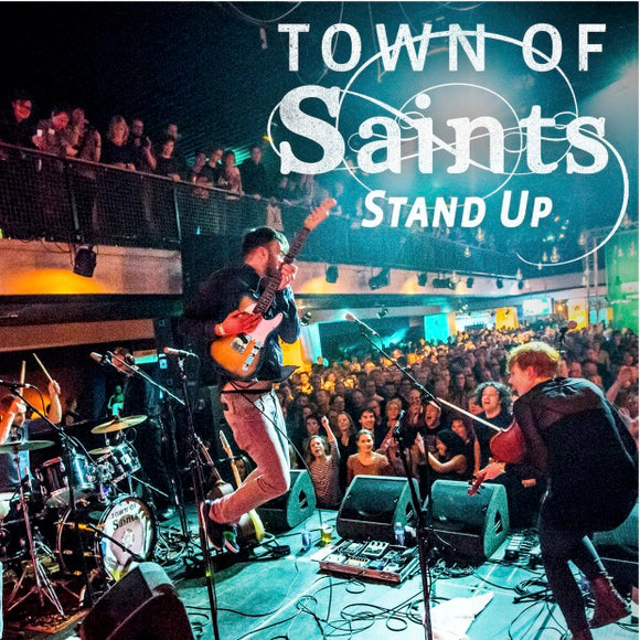 Town of Saints - Stand Up (Digital Single)