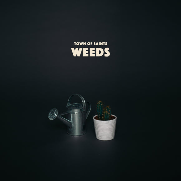 Town of Saints - Weeds (Digital Single)